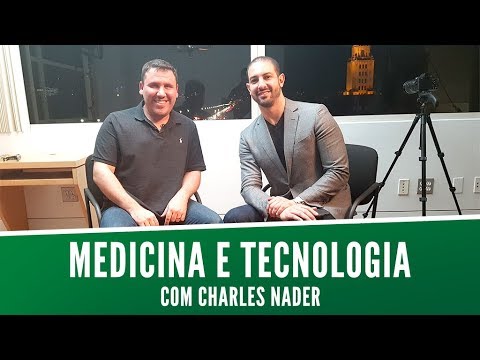 Charles Nader revolucionando a medicina