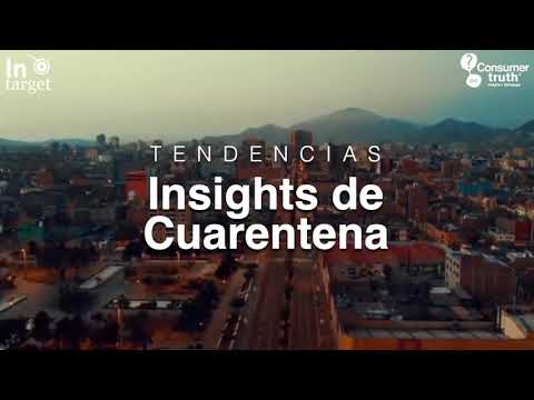 Insights de Cuarentena - Consumer Truth e InTarget
