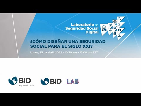 ¿Cómo diseñar una seguridad social del siglo XXI para América Latina y el Caribe?