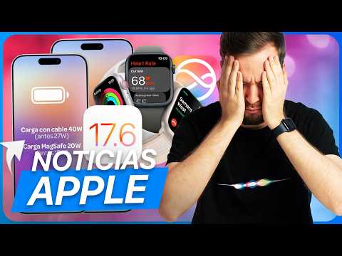 iOS 17.5.2 inminente, problemas Apple Watch X, última hora iPhone 16, y más noticias Apple