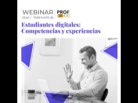 “Estudiantes digitales: Competencias y experiencias”