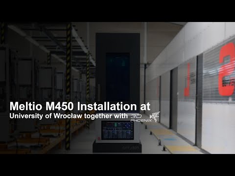 Meltio M450 Installation at University of Wroclaw together with 3D Phoenix