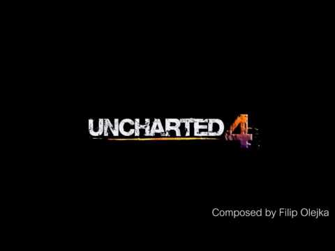 ♫ Uncharted 4 Soundtrack Composed By Filip Olejka (Fan Made)