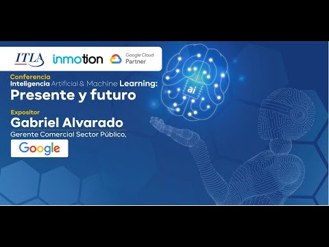 Conferencia Inteligencia Artificial y Machine Learning: Presente y Futuro