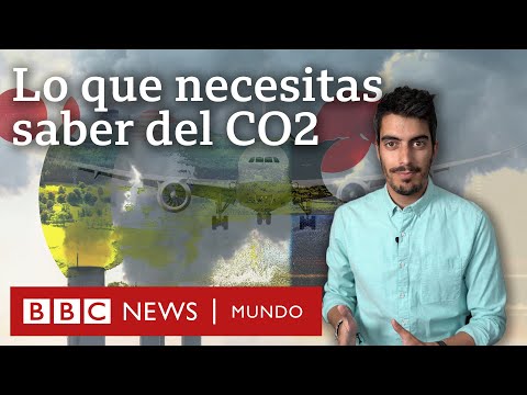 Por qué el CO2 está en el centro de la crisis climática | BBC Mundo