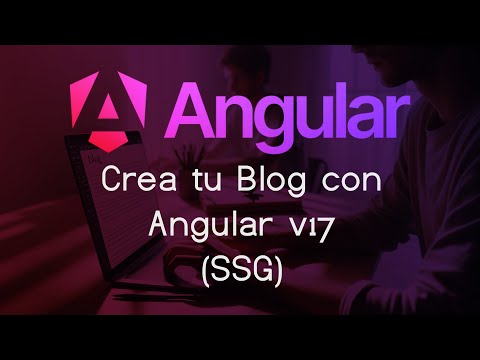 Construye tu Blog con Angular v17 y Static Site Generation (SSG) paso a paso