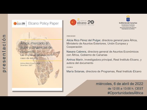 Elcano Policy Paper &quot;‘África: mercado en auge y dinámicas de desarrollo&quot; #OportunidadesÁfrica