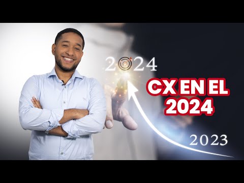 ¿Qué se viene para la Experiencia del Cliente (CX) en el 2024?