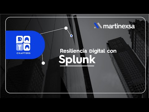 Resiliencia Digital con Splunk