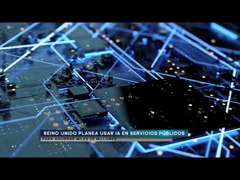 Reino Unido planea usar IA en servicios públicos para ahorrar miles de millones