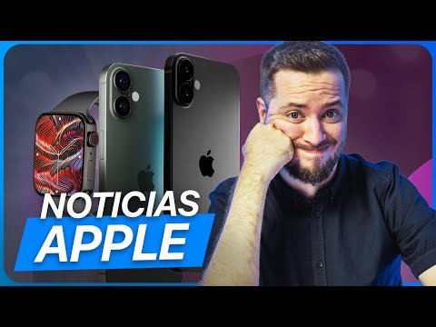 Fecha lanzamiento nuevos iPads, filtración iPhone 16 y 16 Pro, Apple Watch X y más noticias Apple