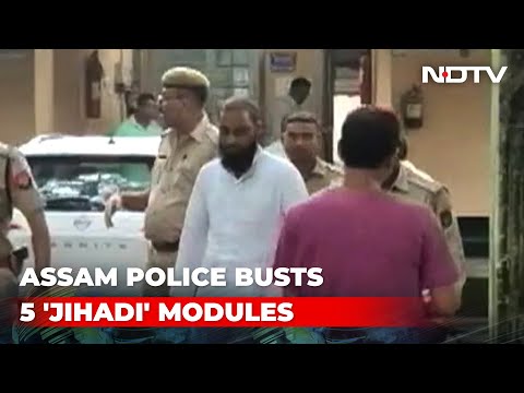 Assam Police Busts 5 &quot;Jihadi&quot; Modules, Dozens Arrested