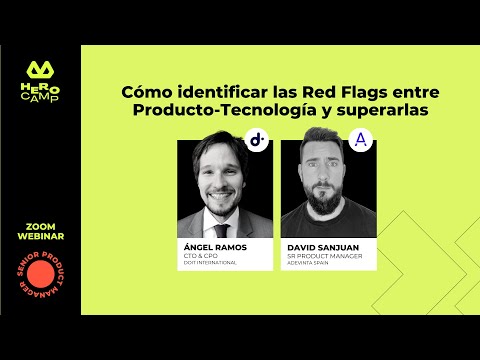 WEBINAR: Cómo identificar las Red Flags entre Producto-Tecnología y superarlas