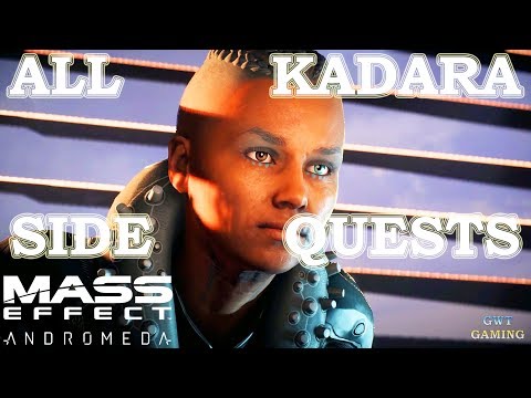 Mass Effect Andromeda [ALL KADARA SIDE QUESTS MISSIONS - Every Kadara Mission] Gameplay Walkthrough