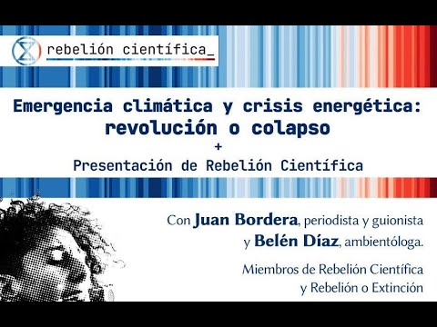 Emergencia climática y crisis energética. Revolución o colapso.