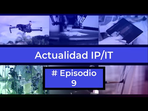 Episodio 9 | Propiedad intelectual y nuevas tecnologías: Actualidad, casos, formación y eventos.